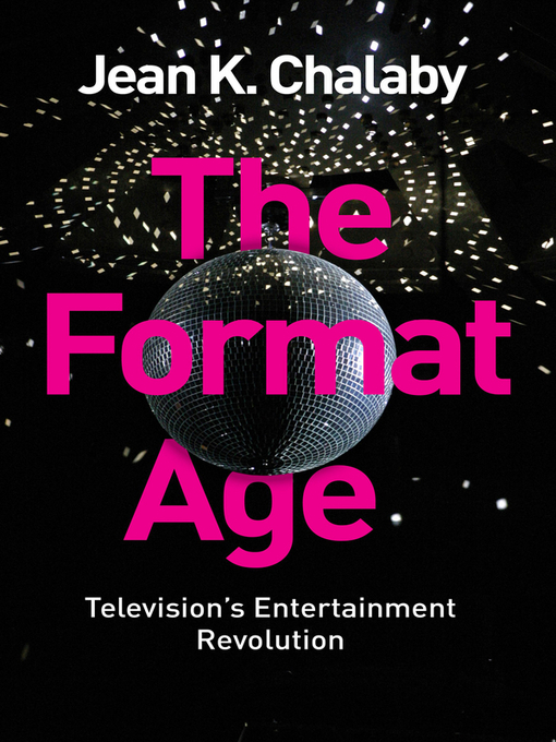 Title details for The Format Age by Jean K. Chalaby - Available